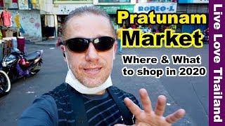 Pratunam Market Bangkok - Where & What to shop in 2020 #livelovethailand