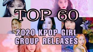 [RANKING] TOP 60 KPOP GIRL GROUP RELEASES of 2020