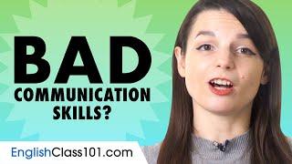 If Your English Communication Skills are Bad... You Need those Conversation Tips!