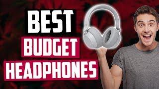 Best Budget Headphones in 2020 [Top 5 Picks]