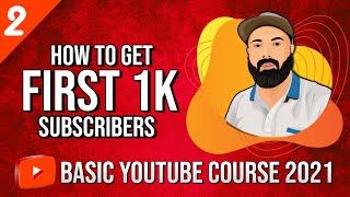 How to Get Your First 1000 Subscribers in 2021 - Top 10 Tips