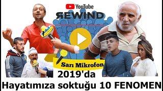 SARI MİKROFON'un 2019'da HAYATIMIZA SOKTUĞU 10 FENOMEN |