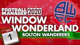 Window Wonderland FM20 | BOLTON | Day 1 | Football Manager 2020 Advent Series