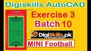 Autocad exercise 3 batch 10 solution mini football
