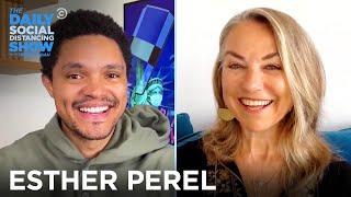 Esther Perel - How Coronavirus Impacts Dating & Relationships | The Daily Social Distancing Show