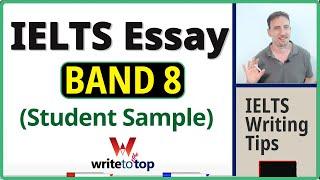 IELTS Essay, Band 8 (Student Sample)