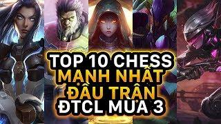 TOP 10 CHESS GIỮ MÁU ĐẦU GAME MẠNH NHẤT TRONG ĐẤU TRƯỜNG CHÂN LÝ MÙA 3!