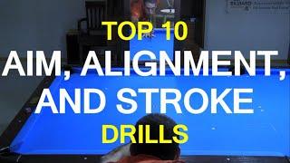 Top 10 Aim, Alignment, and STROKE DRILLS