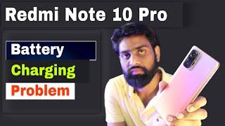 Redmi Note 10 Pro Battery Charging Problem || redmi Note 10 pro charging Test ||