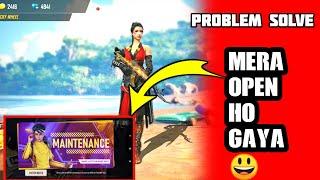 How to Open Free Fire || Maintenance Problem solve In Free Fire || Techno FF Gamer