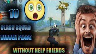 TOP 10 CLASH SQUAD HIDDEN PLACE||TIPS AND TRICKS IN FREE FIRE||Garena free fire