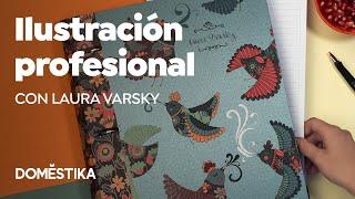 Ilustración profesional: convierte tu pasión en profesión - Curso online de Laura Varsky