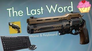 The Last Word, but on Mouse and Keyboard