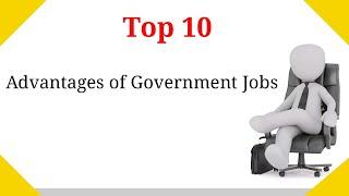 Top 10 Advantages Of Government Jobs