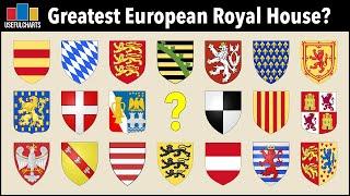 Which European Royal House is the Greatest of All Time? | Top 10 Countdown