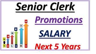 Senior Clerk Salary, Promotion