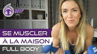 Se muscler rapidement  à la maison - full body