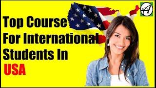 Top 10 Courses to Study in USA In 2020