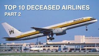 TOP 10 Deceased Airlines - Part 2