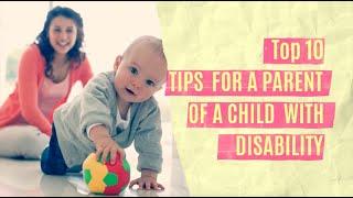 Top 10 tips for a parent of a child with disability