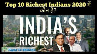 Richest Indians in 2020 : Forbes India Rich List 2020 के Top 10 Richest Indians को जानिये!