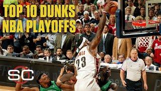 NBA’s Top 10 Playoff Dunks Ever feat. LeBron, Kobe and Jordan | SportsCenter