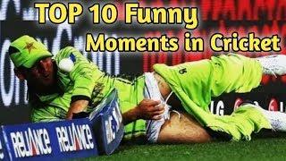 Top 10 Funny Moments in Cricket History | Cricket Funny Moment Video