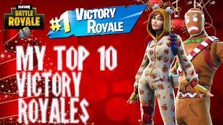 My PERSONAL Top 10 VICTORY ROYALES!!! | 25 Days Till Christmas Day 10