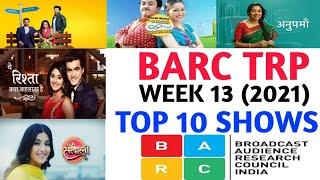 BARC Trp of Week 13 (2021) || Top 10 Indian Serials || TRP Of This Week