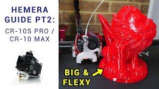 Hemera install guide for CR-10S Pro / CR-10 Max