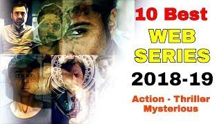 10 Best Web Series 2018- 2019 Of All Time Favorite || Action Thriller || Mysterious