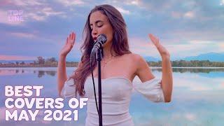 Top 10 Best Cover Songs Of May 2021 | Topline Cover Songs