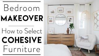 INTERIOR DESIGN | Master Bedroom Makeover | How to Select Cohesive Bedroom Furniture