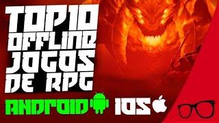 TOP 10 GAMES RPG para Android & iOS 2020 OFFLINE