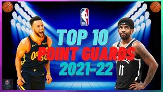 TOP 10 Point Guards going into the 2022 NBA Season