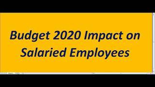 Income tax slab FY 2020-21 #Budget 2020 Impact on Salaried Employees