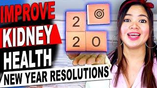 Get HUGE Kidney Health Improvements in 2020 - TOP 10 New Year Resolutions and Kidney Health Tips