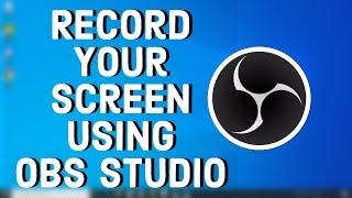 How to Use OBS Studio to Record Screen (2020) | Record Your Computer Screen with OBS