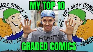 Top 10 Graded Comic Books in my Collection