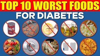 Top 10 Worst Foods For Diabetes | How To Reverse Type 2 Diabetes