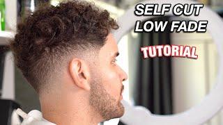 Self Cut Low Fade Tutorial | How To Cut Your Own Hair From Home | Step by Step for Beginners