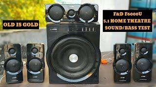 F&D F6000U || OLD IS GOLD || 12300watts SOUND/BASS TEST || ALL TIME FAVOURITE ||