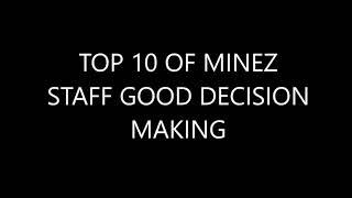 Top 10 MineZ staff good decision making