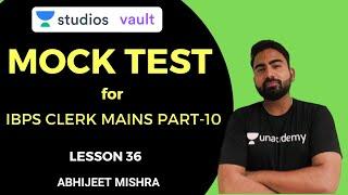 L36: Mock Test for IBPS Clerk Mains Part-10 I Abhijeet Mishra