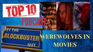 TY the Blockbuster guy TOP10 podcast