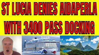 St Lucia Denies Aidaperla With 3400 Passengers Entry Due To High Number Of Respiratory Infections