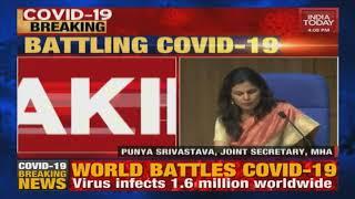 All States Directed To Ensure Strict Lockdown: MHA Briefing on Coronavirus