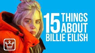 15 Things You Didn’t Know About BILLIE EILISH