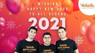 Happy New Year 2021 | Founder's message to all Vedans! | Vedantu