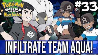 POKEMON EMERALD NUZLOCKE #33 - INFILTRATE TEAM AQUA!